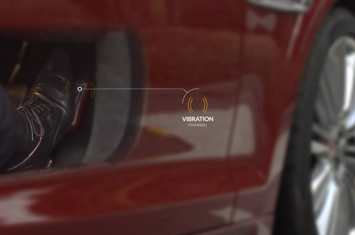 The accelerator pedal will vibrate or feel stiff to encourage the driver not to move the car until the hazard has been avoided