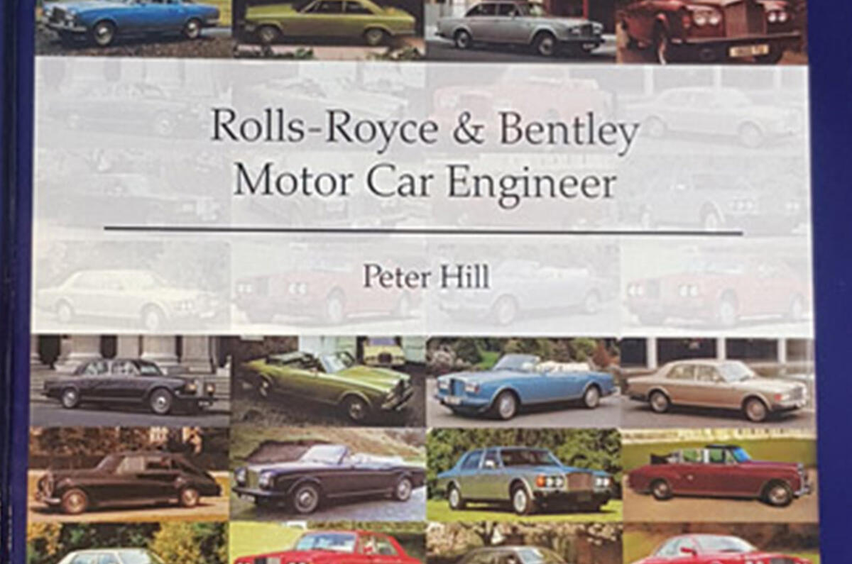 Peter Hill - Rolls-Royce and Bentley Motor Car Engineer Peter Hill - Rolls-Royce and Bentley Motor Car Engineer